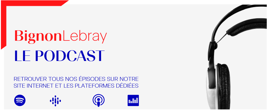 Bignon Lebray, le PODCAST